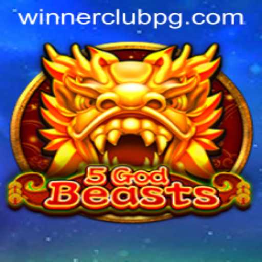 5GodBeasts: The Ultimate Adventure in the Realm of Mythical Creatures