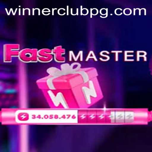 FastMaster: The Ultimate Gaming Experience with WINNERCLUB
