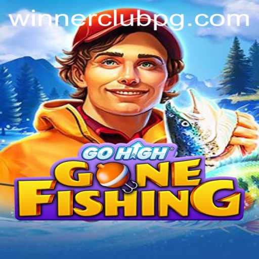Discover the Exciting World of GoHighGoneFishing: Your Gateway to the WINNERCLUB