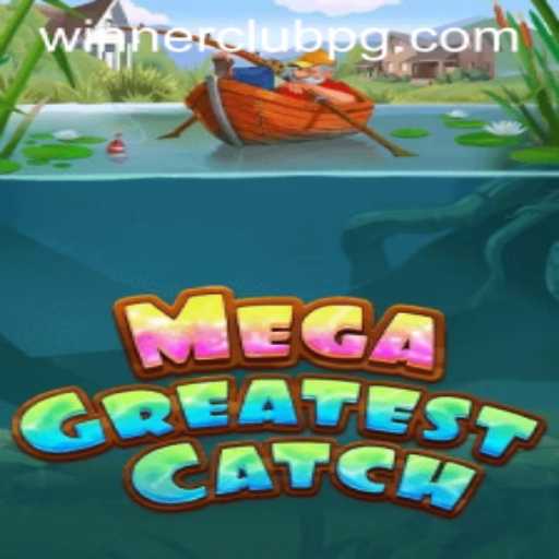 MegaGreatestCatch: Dive into an Ocean of Adventure with WINNERCLUB